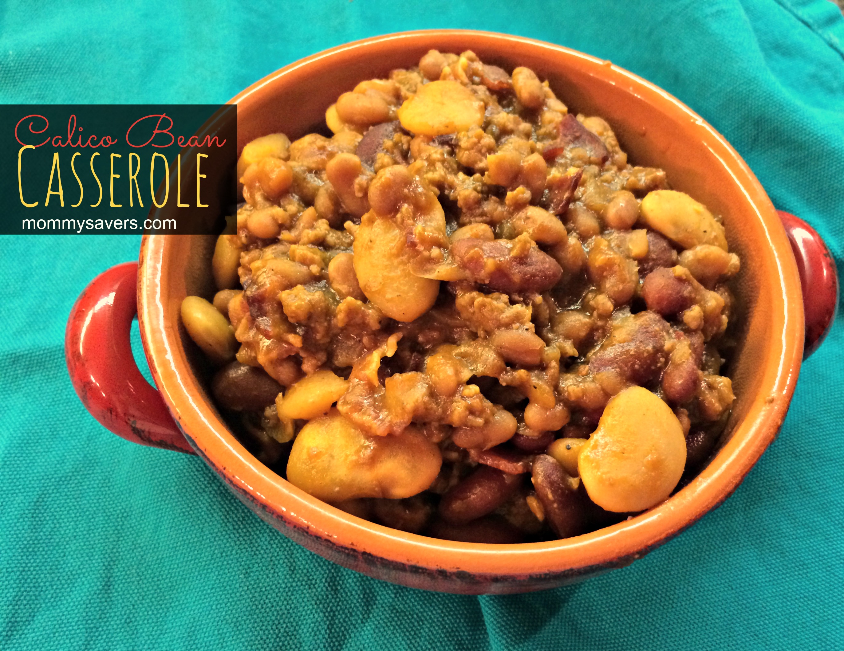 Calico Bean Casserole Mommysavers