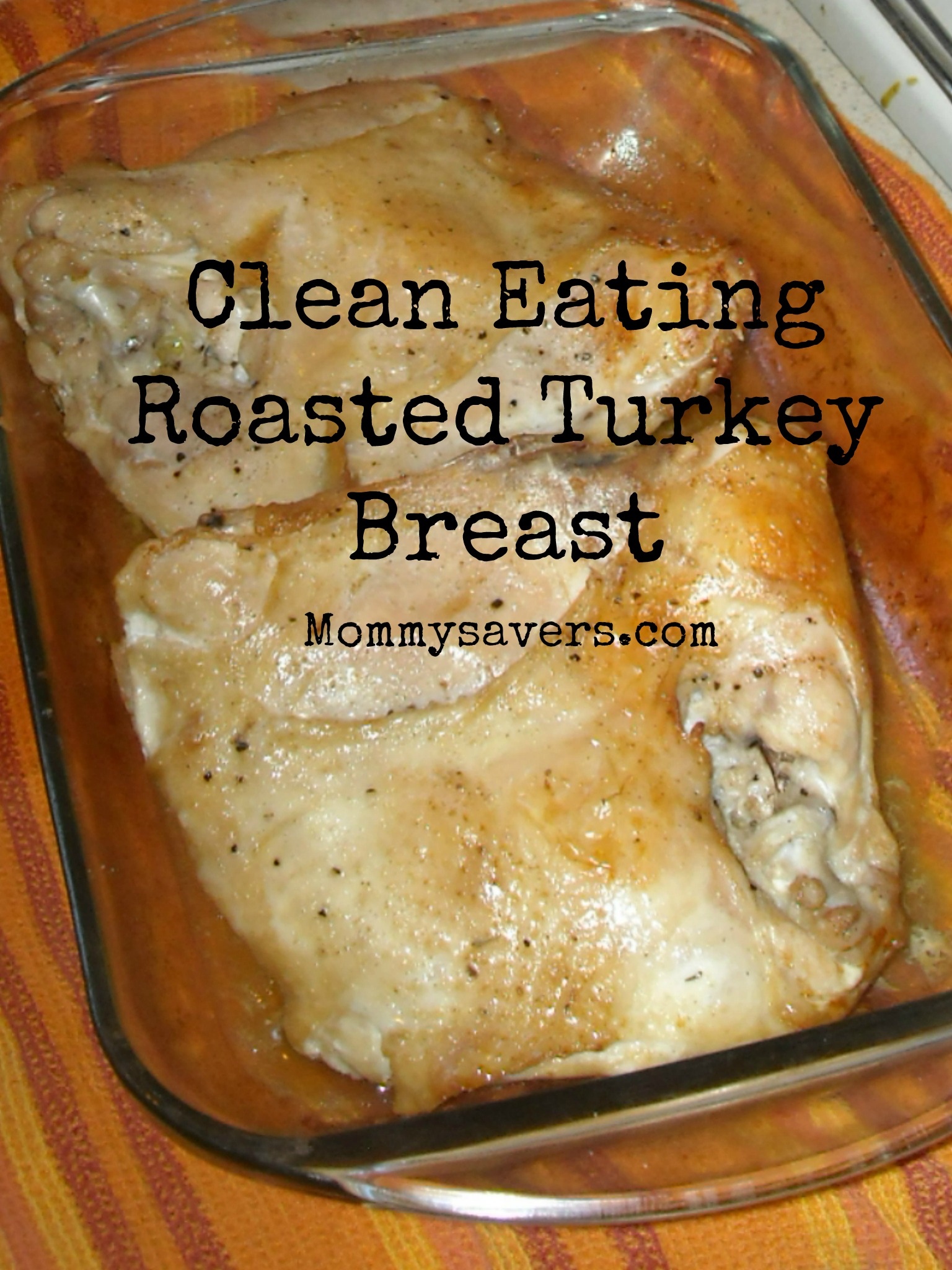 Clean Eating Turkey Breast