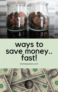 How To Save Money Fast Mommysavers